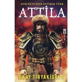 Atilla - Okay Tiryakioğlu