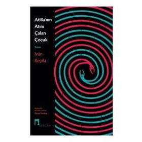 Atilla’nın Atını Çalan Çocuk - Ivan Repila