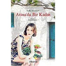 ATINA´DA BIR KADIN - SOFKA ZINOVIEFF