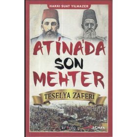 Atina'da Son Mehter - Hakkı Suat Yılmazer