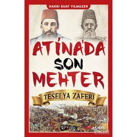 Atina'da Son Mehter - Hakkı Suat Yılmazer