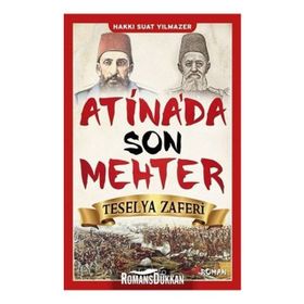 Atina'da Son Mehter - Hakkı Suat Yılmazer