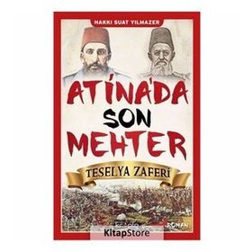 Atina'da Son Mehter - Hakkı Suat Yılmazer