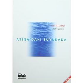 Atina’daki Büyükada - Fıstık Ahmet
