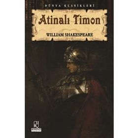 ATİNALI TIMON - WILLIAM SHAKESPEARE (ISBN:9786055539849)
