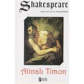 ATİNALI TIMON - WILLIAM SHAKESPEARE