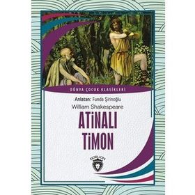 ATİNALI TIMON - WILLIAM SHAKESPEARE