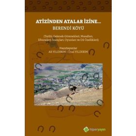 Atizinden Atalar İzine Berendi Köyü - Ünal Yıldırım Ali Yıldırım