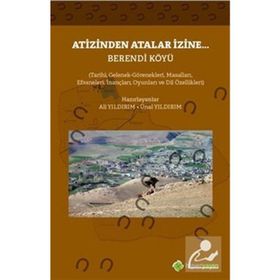 Atizinden Atalar İzine Berendi Köyü - Ünal Yıldırım Ali Yıldırım