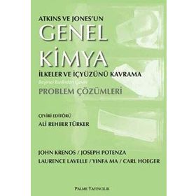 ATKINS GENEL KIMYA İLKELER VE İÇYÜZÜNÜ KAVRAMA PROBLEM ÇÖZÜMLERI - JOHN KRENOS;JOSEPH POTENZA ;LAURENCE LAVELLE ;YINFA MA ;CARL HOEGER