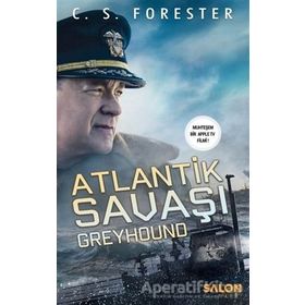 Atlantik Savaşı - Greyhound - C. S. Forester