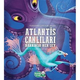 Atlantis Canlıları Hakkında Her Şey - Giuseppe D'Anna - Bambu Kitap