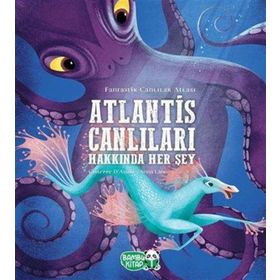 Atlantis Canlıları Hakkında Her Şey - Giuseppe D'Anna - Bambu Kitap