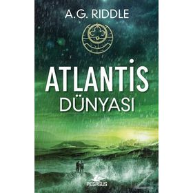 Atlantis Dünyası - Kökenin Gizemi 3 - A.G. Riddle