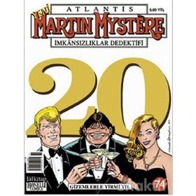 ATLANTIS MARTIN MYSTERE SAYI: 74 GIZEMLERLE YIRMI YIL - ALFREDO CASTELLI