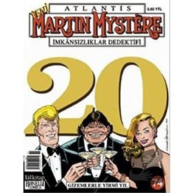 ATLANTIS MARTIN MYSTERE SAYI: 74 GIZEMLERLE YIRMI YIL - ALFREDO CASTELLI