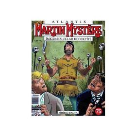 ATLANTIS MARTIN MYSTERE SAYI: 75 SIHIRLI BALTA - ALFREDO CASTELLI
