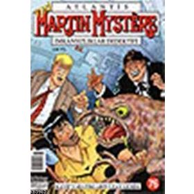 ATLANTIS MARTIN MYSTERE SAYI: 76 KAYIP YARATIKLAR UZAY GEMISI - ALFREDO CASTELLI
