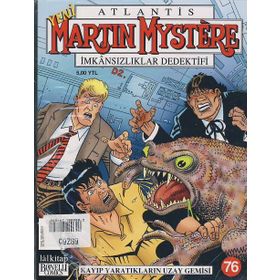 ATLANTIS MARTIN MYSTERE SAYI: 76 KAYIP YARATIKLAR UZAY GEMISI - ALFREDO CASTELLI
