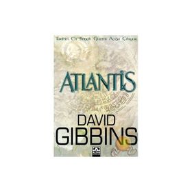 ATLANTIS TARIHIN EN BÜYÜK GIZEMI AÇIĞA ÇIKIYOR - DAVID GIBBINS