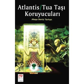 Atlantis-Tua Taşı Koruyucuları - Akaşa Deniz Tarhan