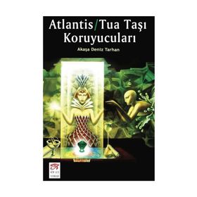 Atlantis-Tua Taşı Koruyucuları - Akaşa Deniz Tarhan
