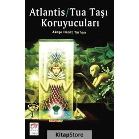 Atlantis-Tua Taşı Koruyucuları - Akaşa Deniz Tarhan