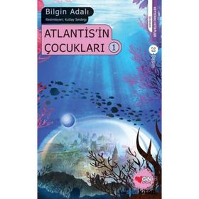 ATLANTIS'IN ÇOCUKLARI 1 - BILGIN ADALI (ISBN:9789750719110)