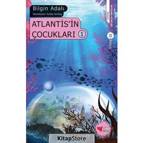 Atlantis'in Çocukları 1 - Bilgin Adalı