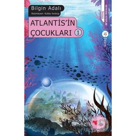 Atlantis'in Çocukları 1 - Bilgin Adalı