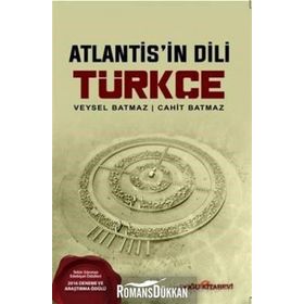 Atlantis'in Dili Türkçe - Prof. Dr. Veysel Batmaz