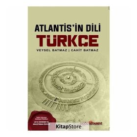 Atlantis'in Dili Türkçe - Prof. Dr. Veysel Batmaz