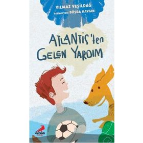 Atlantis’ten Gelen Yardım - Yılmaz Yeşildağ