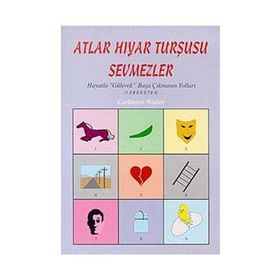 ATLAR HIYAR TURŞUSU SEVMEZLER - CARLHEINZ WALTER