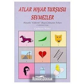 ATLAR HIYAR TURŞUSU SEVMEZLER - CARLHEINZ WALTER