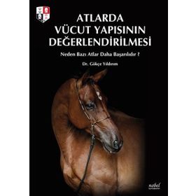 Atlarda Vücut Yapısının Değerlendirilmesi Gökçe Yıldırım - Nobel Tıp Kitabevleri