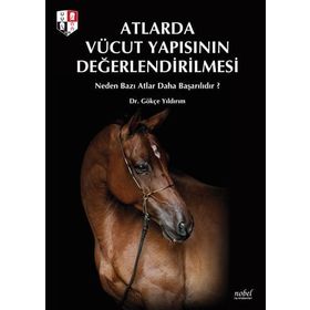 Atlarda Vücut Yapısının Değerlendirilmesi Gökçe Yıldırım - Nobel Tıp Kitabevleri