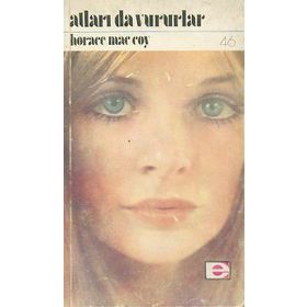 Atları da Vururlar - Horace Mccoy