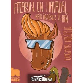 Atların En Havalısı Hain Ördekler ve Ben - Dagmar Hossfeld
