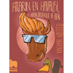 Atların En Havalısı Hain Ördekler ve Ben - Dagmar Hossfeld