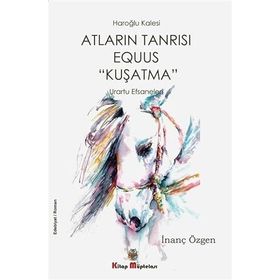 Atların Tanrısı Equus “Kuşatma” - İnanç Özgen