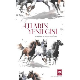 Atların Yenilgisi Alperen Alparslan Gözen