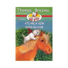 Atlarla Kim Konuşuyor - thomas brazina
