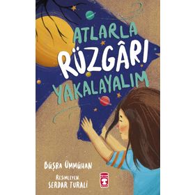Atlarla Rüzgarı Yakalayalım - Büşra Ümmühan
