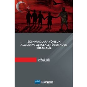 Atlas Akademi Sığınmacılara Yönelik Algılar ve Gerçekler Üzerinden Bir Analiz