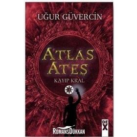Atlas Ateş Kayıp Kral - Uğur Güvercin