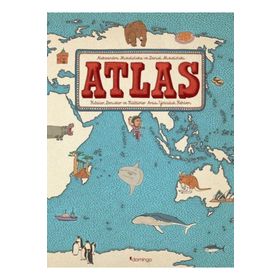 Atlas - Kıtalar, Denizler ve Kültürler Arası Yolculuk Rehberi - Aleksandra Mizielinska