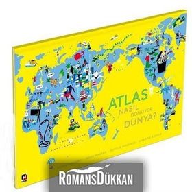 Atlas Nasıl Dönüyor Dünya? - Laure Flavigny Jessie Magana Aurelie Boissiere Severine Assous