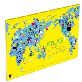 Atlas Nasıl Dönüyor Dünya? - Laure Flavigny Jessie Magana Aurelie Boissiere Severine Assous