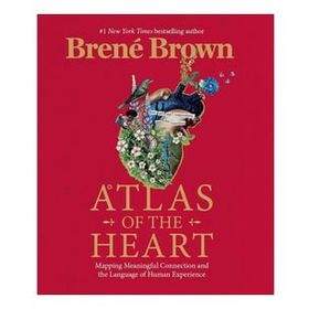 Atlas of the Heart: Mapping Meaningful Connection and the Language of Human Experienc